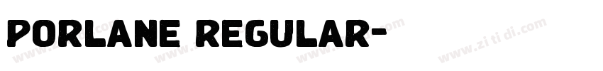 porlane regular字体转换